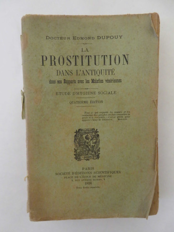 Edmond Dupouy, La prostitution dans l'antiquité, étude d'hygiène sociale, Paris, Société d'éditions scientifiques, 1898, 332p.